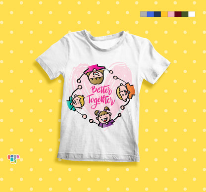 Better together Kids Cotton T-Shirt