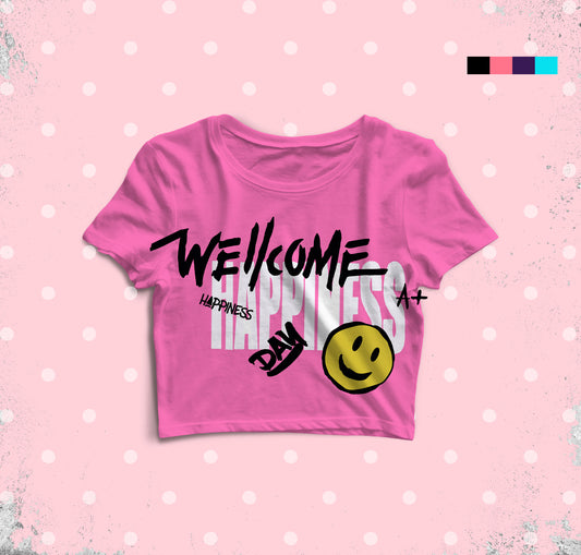Welcome Happiness Crop Top